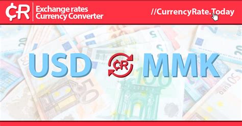 US Dollar To Myanmar Kyat Rate Today USD/MMK .